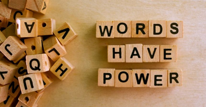 words have power
